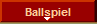  Ballspiel 