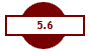  5.6 